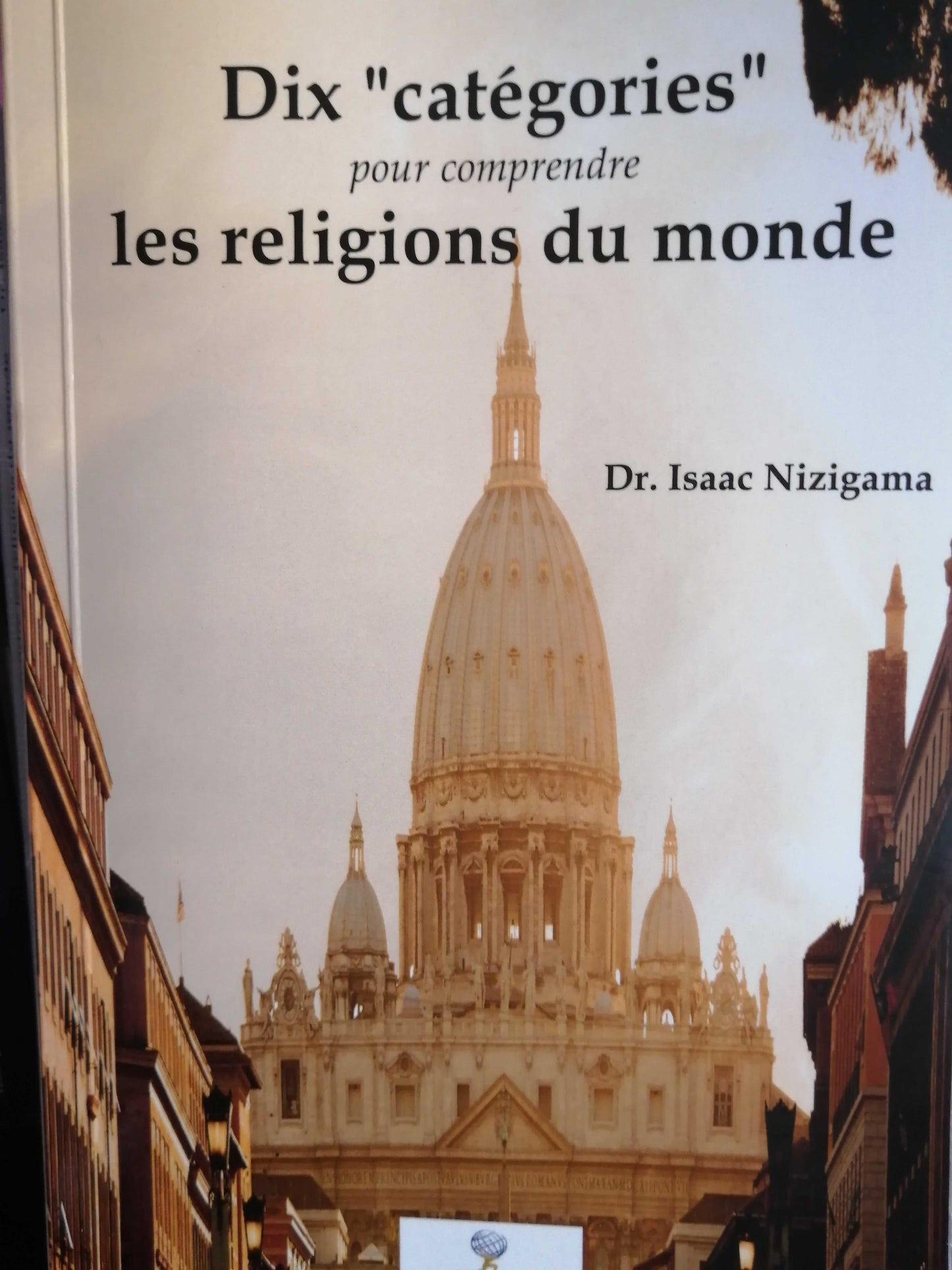Livre: Dix "catégories" pour comprendre les religions du monde Éditions Traditions & Modernité Inc.